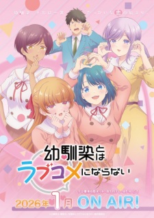 You Can’t Be In a Rom-Com with Your Childhood Friends! You Can’t Be In a Rom-Com with Your Childhood Friends!